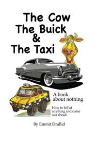 Cow, the Buick & the Taxi