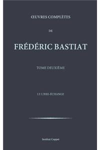 Oeuvres completes de Frederic Bastiat - tome 2