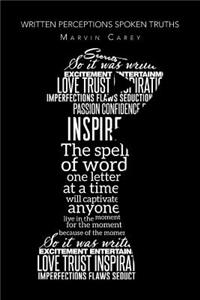 Written Perceptions Spoken Truths