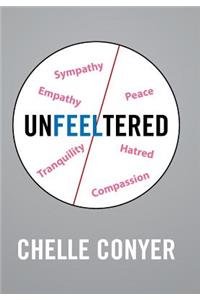 Un-feel-tered