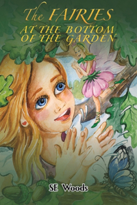 Fairies at the Bottom of the Garden