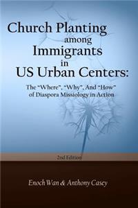 Church Planting among Immigrants in US Urban Centers (Second Edition)