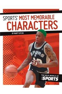 Sports' Most Memorable Characters