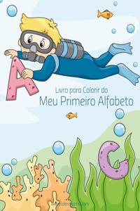 Livro para Colorir do Meu Primeiro Alfabeto 1