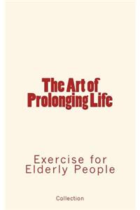 Art of Prolonging Life