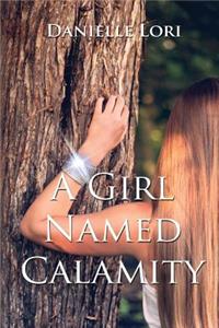 A Girl Named Calamity