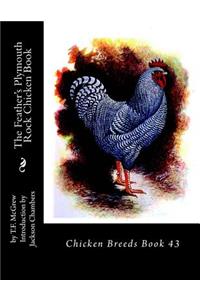 The Feather's Plymouth Rock Chicken Book