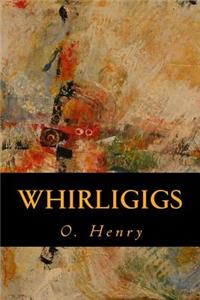 Whirligigs