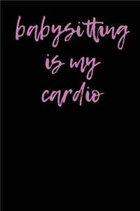 Babysitting is My Cardio