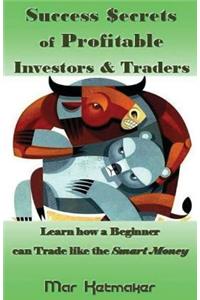 Success $ecrets of Profitable Investors & Traders