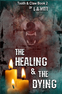 Healing & The Dying