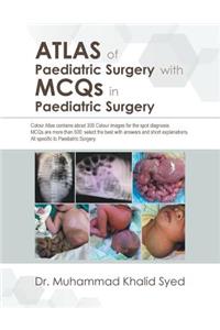 Atlas of Paediatric Surgery with Mcqs in Paediatric Surgery