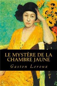 Le MystÃ¨re de la Chambre Jaune