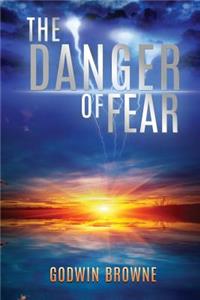 Danger of Fear