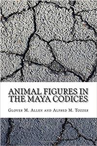 Animal Figures in the Maya Codices