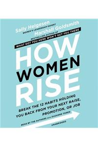 How Women Rise Lib/E
