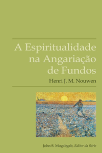 A Espiritualidade na Angariação de Fundos