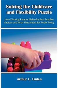 Solving the Childcare and Flexibility Puzzle