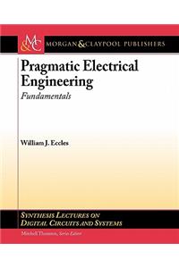 Pragmatic Electrical Engineering