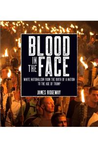 Blood in the Face (Revised New Edition)