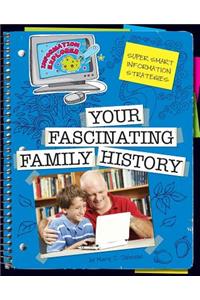 Your Fascinating Family History