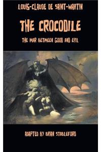 Crocodile, or The War Between Good and Evil