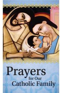 Prayers for Our Catholic Family