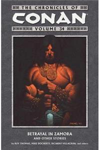 The Chronicles of Conan Volume 34: Betrayal in Zamora and Other Stories