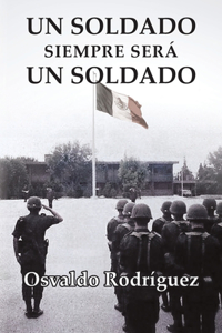 Soldado Siempre Sera Un Soldado