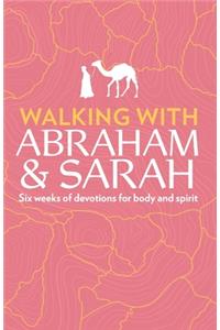 Walking with Abraham and Sarah