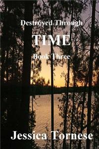 Destroyed Through Time