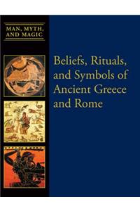 Beliefs, Rituals, and Symbols of Ancient Greece and Rome