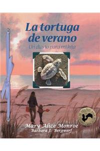 La Tortuga de Verano: Un Diario Para Mi Hija (Turtle Summer: A Journal for My Daughter)