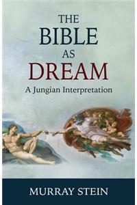 Bible as Dream: A Jungian Interpretation