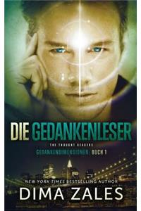 Die Gedankenleser - The Thought Readers (Gedankendimensionen 1)