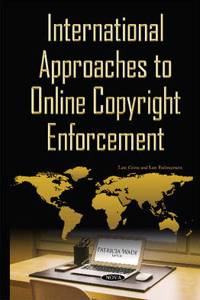 International Approaches to Online Copyright Enforcement