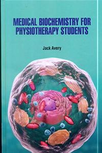 Medical Biochemistry For Physiotherapy Students (Hb 2021)