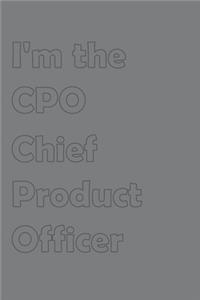 I'm the CPO-Chief Product Officer