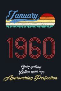January 1960 Only Getting Better With Age, Approaching Perfection