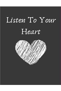 Listen To your heart