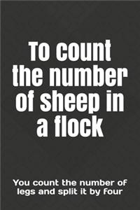 To count the number of sheep in a flock