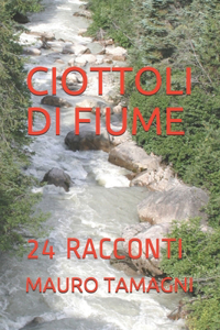 Ciottoli Di Fiume