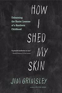 How I Shed My Skin