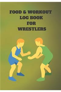 Food & Workout Log Book for Wrestlers