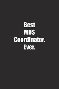 Best MDS Coordinator. Ever.