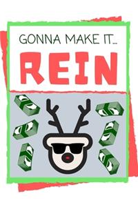 Gonna Make It Rein
