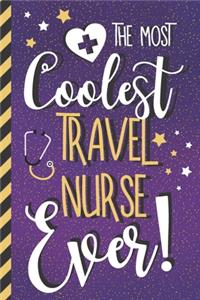 The Most Coolest Travel Nurse Ever!