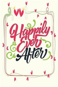 Happily Ever After - Wedding Planning Notebook