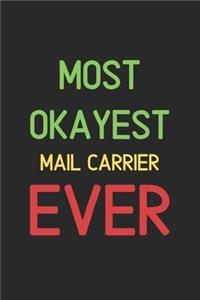 Most Okayest Mail Carrier Ever
