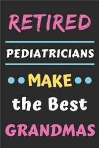 Retired Pediatricians Make the Best Grandmas